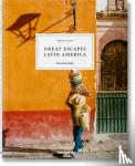 - Great Escapes Latin America. The Hotel Book
