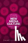  - New Media Culture: Mediale Phänomene der Netzkultur