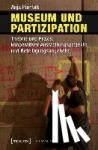 Piontek, Anja - Museum und Partizipation - Theorie und Praxis kooperativer Ausstellungsprojekte und Beteiligungsangebote