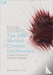 - The 2051 Munich Climate Conference - Future Visions of Climate Change