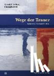 Volkan, Vamik D., Zintl, Elizabeth - Wege der Trauer