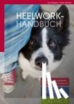 Herzog, Anna, Hampe, Eva - Heelwork Handbuch - Mit System zur perfekten Fußarbeit im Hundesport: Leidenschaft,Ausstrahlung, Präzision