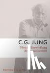 Jung, C. G. - Über die Entwicklung der Persönlichkeit