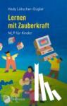 Lötscher-Gugler, Hedy - Lernen mit Zauberkraft
