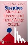 Kast, Verena - Sisyphos - Altes loslassen und neue Wege gehen