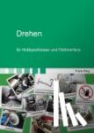 Rieg, Frank - Drehen für Hobbyschlosser und Oldtimerfans