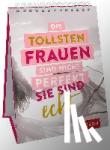  - Die tollsten Frauen sind nicht perfekt - sie sind echt.