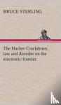 Sterling, Bruce (University of Virginia) - The Hacker Crackdown, law and disorder on the electronic frontier
