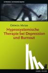 Meiss, Ortwin - Hypnosystemische Therapie bei Depression und Burnout