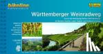  - Bikeline Radtourenbuch Württemberger Weinradweg - Durch die Weinberge Baden-Württembergs - An Neckar, Kocher, Jagst, Tauber und Vorbach entlang. 360 km