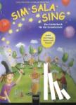 Maierhofer, Lorenz, Kern, Walter, Kern, Renate - Sim Sala Sing. Ausgabe Deutschand - Das Liederbuch für die Grundschule. Lieder zum Singen, Spielen, Bewegen und Gestalten in der Klasse. Allgemeine Ausgabe Deutschland