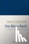 Kästner, Erich - Das Blaue Buch - Geheimes Kriegstagebuch 1941 - 1945