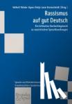  - Rassismus auf gut Deutsch