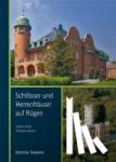 Bock, Sabine, Helms, Thomas - Schlösser und Herrenhäuser auf Rügen