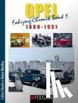 Bartels, Eckhart, Manthey, Rainer - Opel Fahrzeug-Chronik 01: 1899-1951