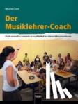 Grohé, Micaela - Der Musiklehrer-Coach