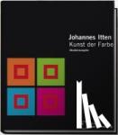 Itten, Johannes - Kunst der Farbe - Subjektives Erleben und objektives Erkennen als Wege zur Kunst