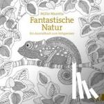 Marotta, Millie - Fantastische Natur - Ein Ausmalbuch zum Entspannen