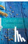 Thomas, Gary L. - Die Kraft der unscheinbaren Kleinigkeiten
