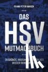 Hansen, Frank-Peter - Das HSV-Mutmachbuch