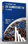 Kneifl, Matthias - 111 Gründe, den SV Darmstadt 98 zu lieben