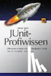Tamm, Michael - JUnit-Profiwissen - Effizientes Arbeiten mit der Standardbibliothek für automatische Tests in Java