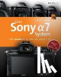 Vieten, Martin - Das Sony Alpha 7 System - Das Handbuch zur Alpha 7 II, 7S, 7R und 7