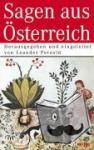  - Sagen aus Österreich - Herausgegeben und eingeleitet von Leander Petzoldt