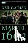 Gaiman, Neil, Schweizer, Reinhard - Neil Gaiman: 1602