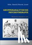 Behr, Harold, Hearst, Liesel - Gruppenanalytische Psychotherapie