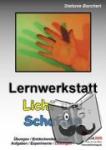  - Lernwerkstatt Licht und Schatten