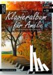 Engel, Valenthin - Klavieralbum für Amélie