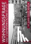  - 100 Jahre Groß-Berlin / Wohnungsfrage und Stadtentwicklung