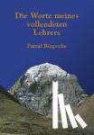 Patrul Rinpoche - Die Worte meines vollendeten Lehrers