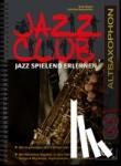 Mayerl, Andy, Wegscheider, Christian - Jazz Club, Altsaxophon (mit 2 CDs)