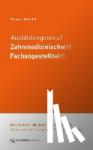 Einfeldt, Thomas - Ausbildungsberuf Zahnmedizinische(r) Fachangestellte(r) - Antworten und Lösungen zu 114 Pflichtaufgaben