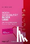 Aron, Elaine N. - Hochsensibilität in der Liebe - Wie Ihre Empfindsamkeit die Partnerschaft bereichern kann