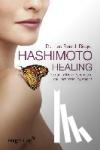 Rieger, Berndt - Hashimoto Healing - Die ganzheitliche Behandlung der Hashimoto-Thyreoiditis