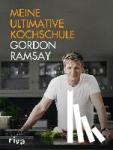 Ramsay, Gordon - Meine ultimative Kochschule