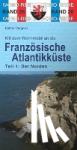 Vergenz, Esther - Mit dem Wohnmobil an die französische Atlantikküste. Teil 1: Der Norden
