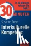 Doser, Susanne - 30 Minuten Interkulturelle Kompetenz