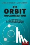 Schüller, Anne M., Steffen, Alex T. - Die Orbit-Organisation
