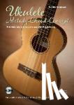 Steinbach, Patrick - Ukulele Melody-Chord-Concept - Beliebte Melodien solo und mit Begleitung. Für Ukulele in Low G-Stimmung. Noten und Tabulaturen. Mit CD