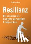 Mourlane, Denis - Resilienz - Die unentdeckte Fähigkeit der wirklich Erfolgreichen