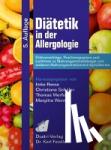 Reese, Imke, Schäfer, Christiane, Werfel, Thomas, Worm, Margitta - Diätetik in der Allergologie - Diätvorschläge, Positionspapiere und Leitlinien zu Nahrungsmittelallergie und anderen Nahrungsmittelunverträglichkeiten