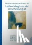 Frei, Pauline C. - Leiden hängt von der Entscheidung ab