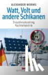 Worms, Alexander - Watt, Volt und andere Schikanen - Troubleshooting Yachtelektrik
