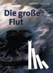 Augustiny, Waldemar - Die große Flut