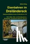 Rettig, Wilfried - Eisenbahnen im Dreiländereck 02. Ostsachsen (D) / Niederschlesien (PL) / Nordböhmen (CZ) - Neben-, Klein- und Schmalspurbahnen, Bahnbetriebs- und Ausbesserungswerke, Bahnpost