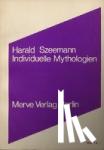 Szeemann, Harald - Individuelle Mythologien